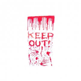 Letrero Keep Out con Sangre